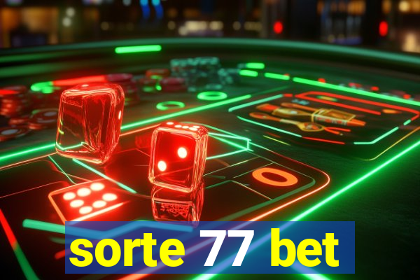 sorte 77 bet